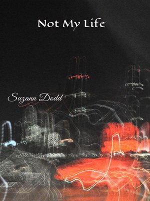 cover image of Not My Life